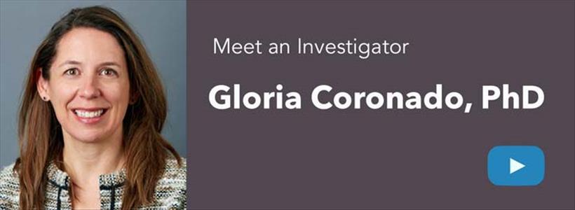 Meet an Investigator: Gloria Coronado