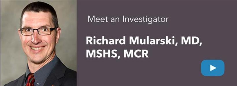 Meet an Investigator: Richard Mularski